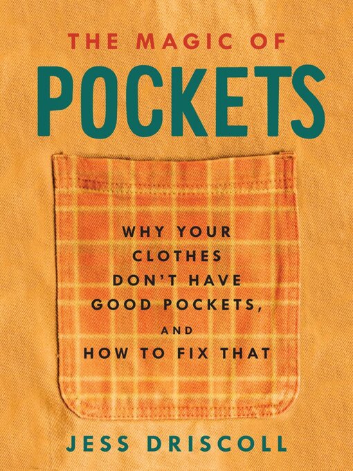 Title details for The Magic of Pockets by Jess Driscoll - Available